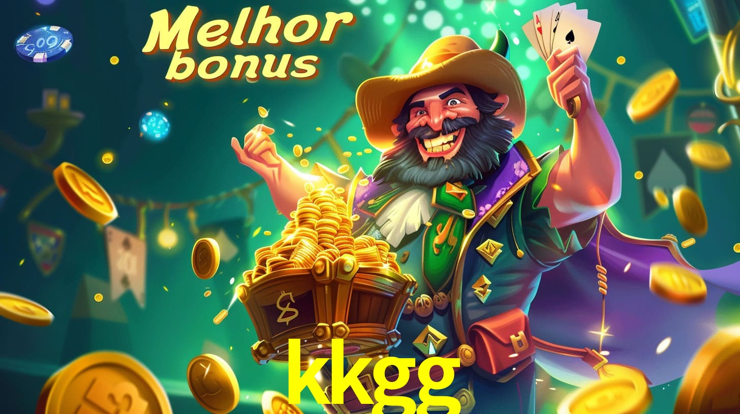 kkgg Aproveite o bônus
